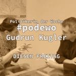 Politiker der Woche - Gudrun Kugler - Teaser
