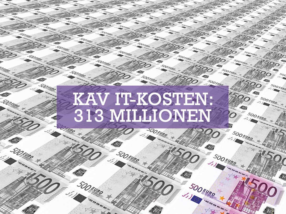 KAV IT-Kosten - 313 Millionen Euro